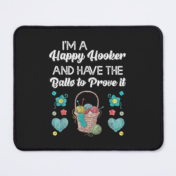 Item preview, Im A Happy Hooker And Have The Balls To Prove It TShirt64 designed and sold by virnmjan.