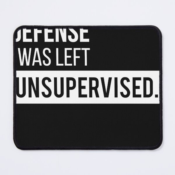 Item preview, Funny In My Defense I Was Left Unsupervised Quote designed and sold by crendizer.