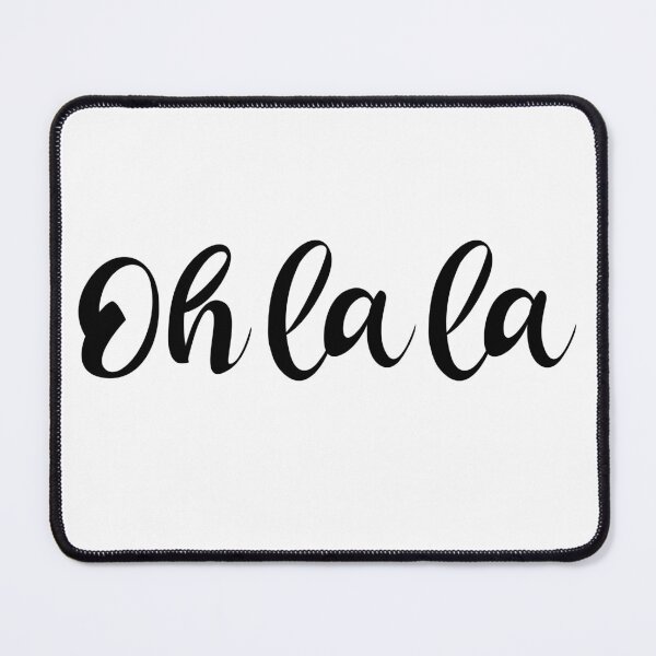 Item preview, Oh La La French - French Sayings designed and sold by TravelScientist.