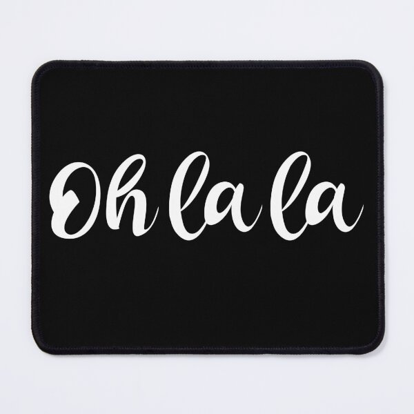 Item preview, Oh La La French - French Sayings designed and sold by TravelScientist.