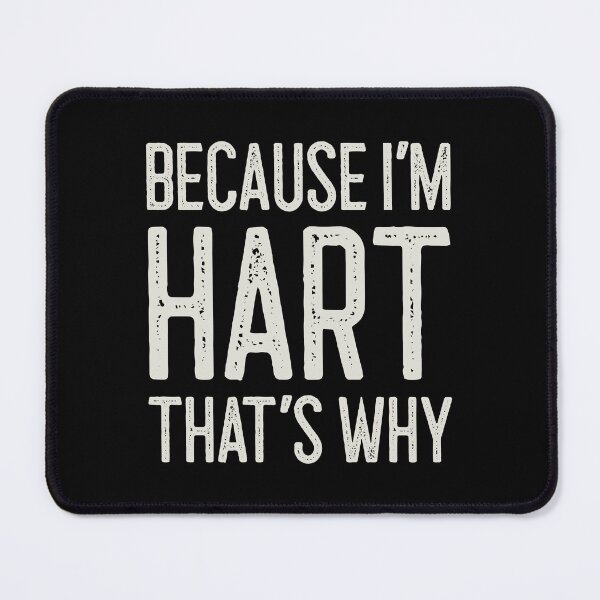 Item preview, Because I’m Hart That’s Why Funny Personalized Name designed and sold by MariosNydras.