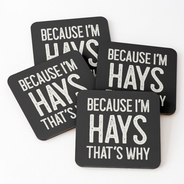 Item preview, Because I’m Hays That’s Why Funny Personalized Name designed and sold by MariosNydras.