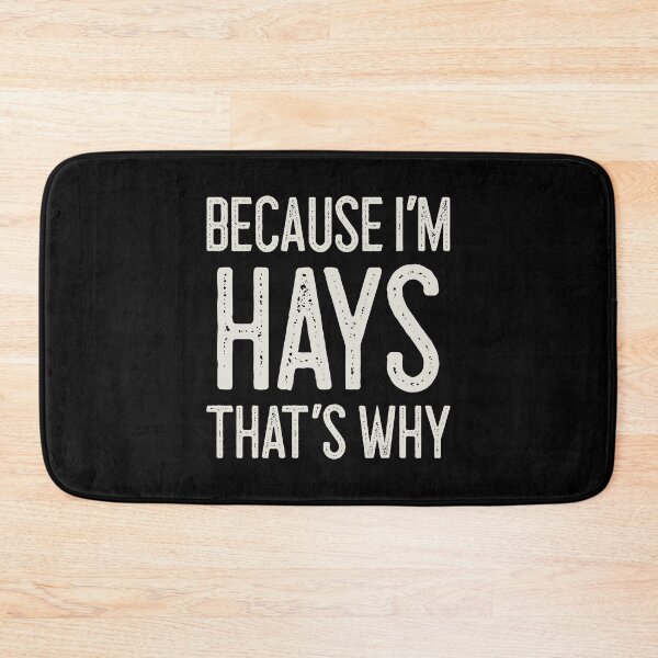 Item preview, Because I’m Hays That’s Why Funny Personalized Name designed and sold by MariosNydras.
