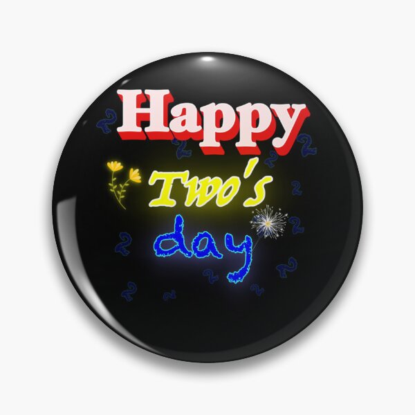 Item preview, Happy two&x27;s day D Classic . designed and sold by majbgdronenk.