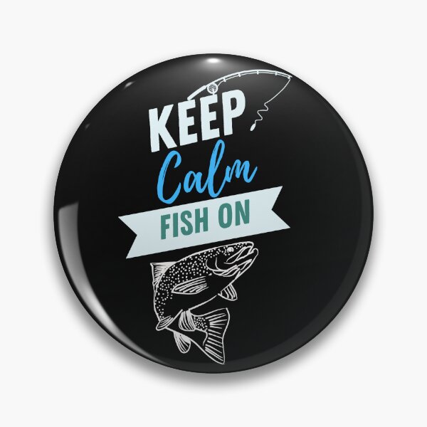 Item preview, Keep Calm Fish On Fun Fishing Gifts designed and sold by Willyboy16.