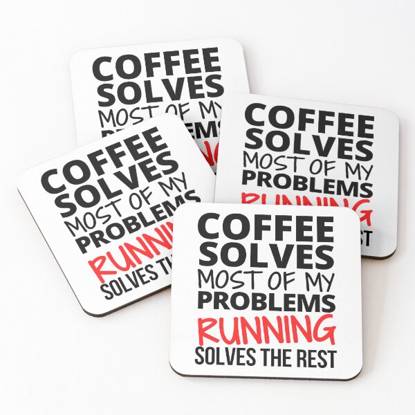 Item preview, Coffee solves most of my problems. Running solves the rest. designed and sold by TheGreenGoat.
