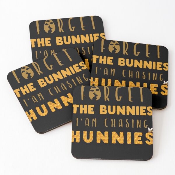 Item preview, Forget The Bunnies I'Am Chasing Hunnies  designed and sold by SlinesStudio.