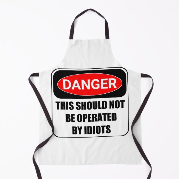 Item preview, Funny danger Warning signs danger this should not be operated by idiots stickers and shirt  designed and sold by cizito.