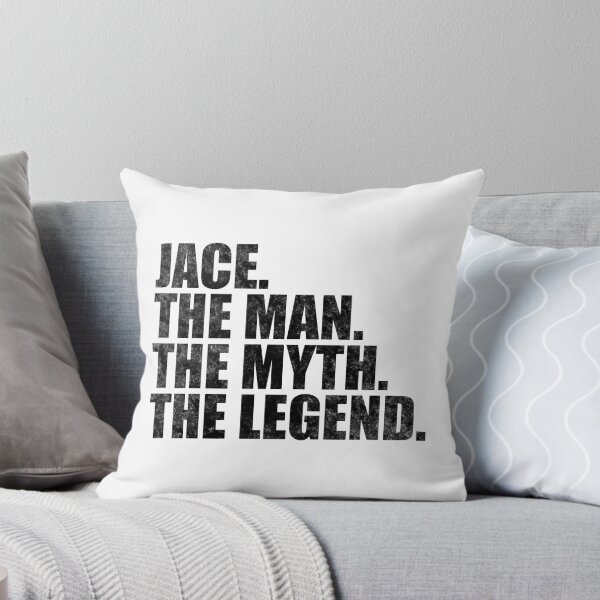 Item preview, Jace Name Jace The Man The Myth The legend designed and sold by Teelogic.