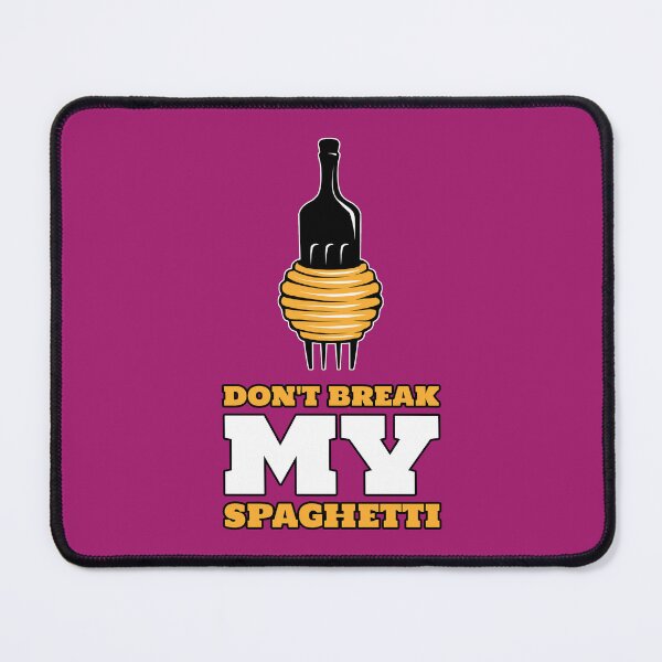 Item preview, Don't Break My Spaghetti designed and sold by StoneBluePlanet.