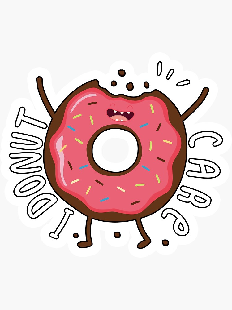 Funny I Donut Care Donut Puns Sticker By Aabdouu Redbubble 6470