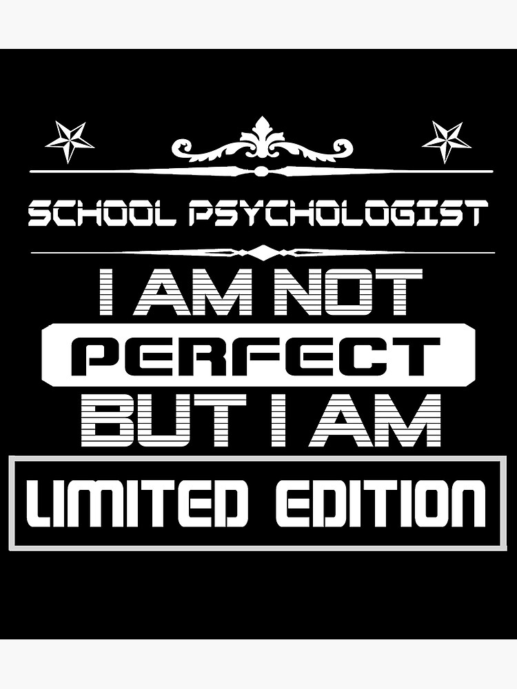 "School Psychologist Limited Edition" Poster for Sale by Paagulan8Grace