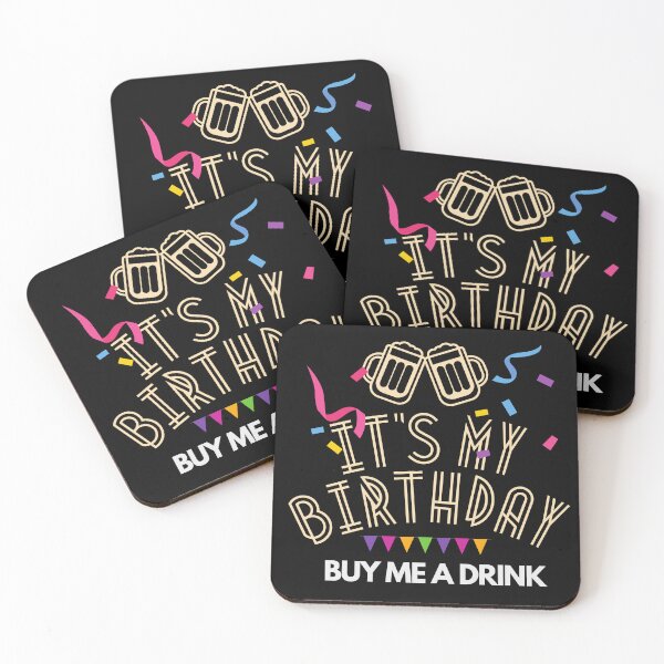 Item preview, It's my birthday , buy me a drink , party celebration my Bday  designed and sold by StairheadStore.