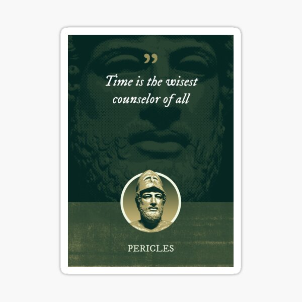 Item preview, Pericles - Time is the wisest counselor of all designed and sold by Syahrasi.