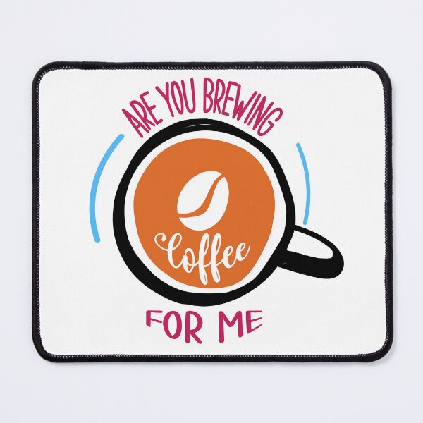 Item preview, Are You Brewing Coffee For Me designed and sold by Cupsofdreams.
