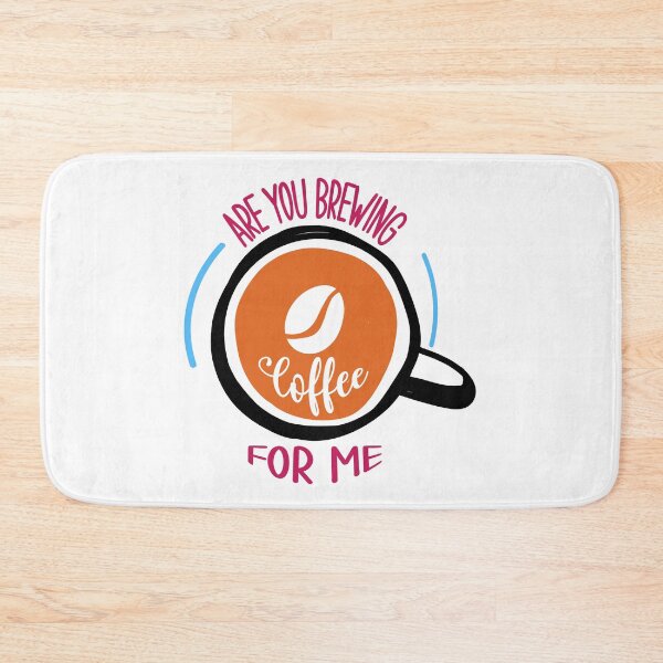 Item preview, Are You Brewing Coffee For Me designed and sold by Cupsofdreams.