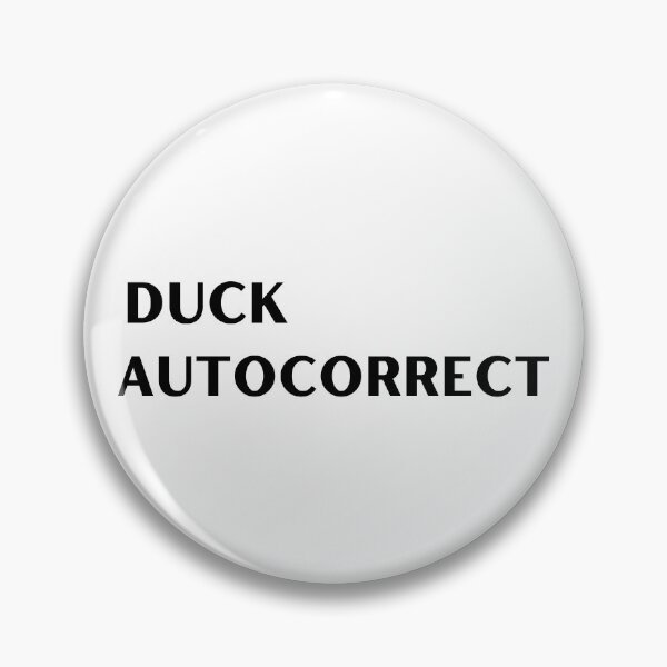 Item preview, Autocorrect Has Become My Worst Enema | Duck Autocorrect designed and sold by player-502.