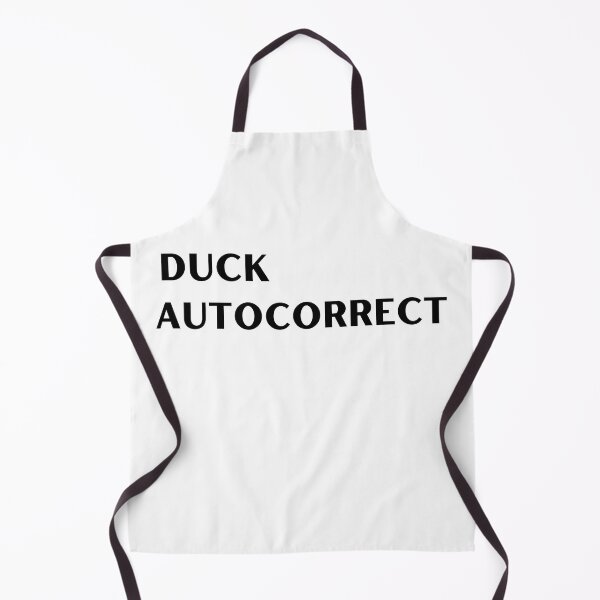 Item preview, Autocorrect Has Become My Worst Enema | Duck Autocorrect designed and sold by player-502.