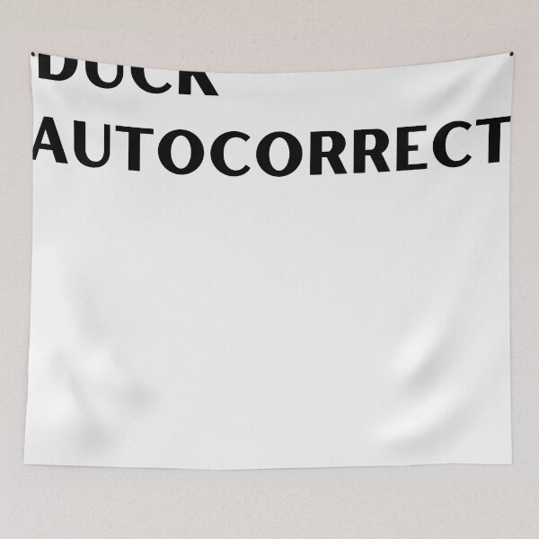 Item preview, Autocorrect Has Become My Worst Enema | Duck Autocorrect designed and sold by player-502.