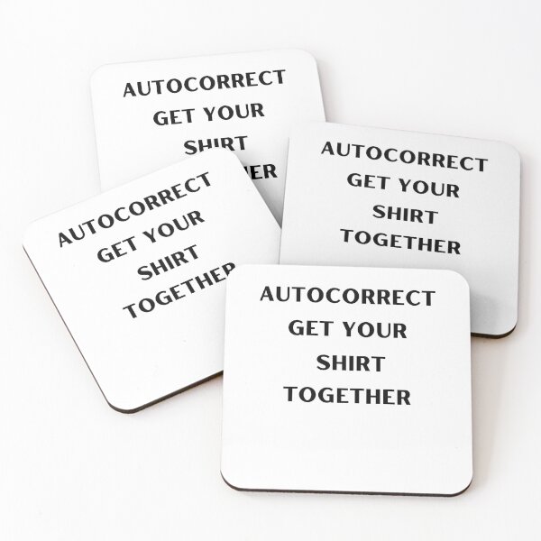 Item preview, Autocorrect Has Become My Worst Enema | get your shirt together designed and sold by player-502.