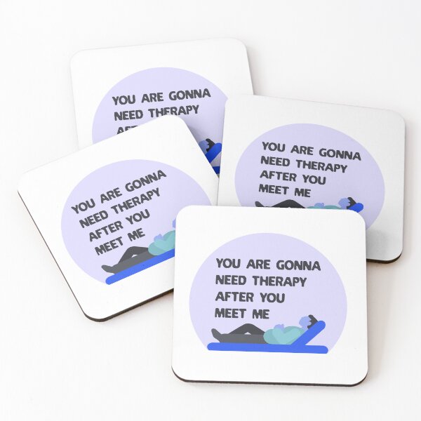 Item preview, You Are Gonna Need Therapy After You Meet Me designed and sold by emhoteb.