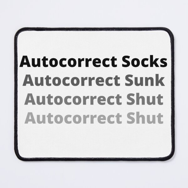 Item preview, Autocorrect Has Become My Worst Enema | Autocorrect Fix designed and sold by player-502.