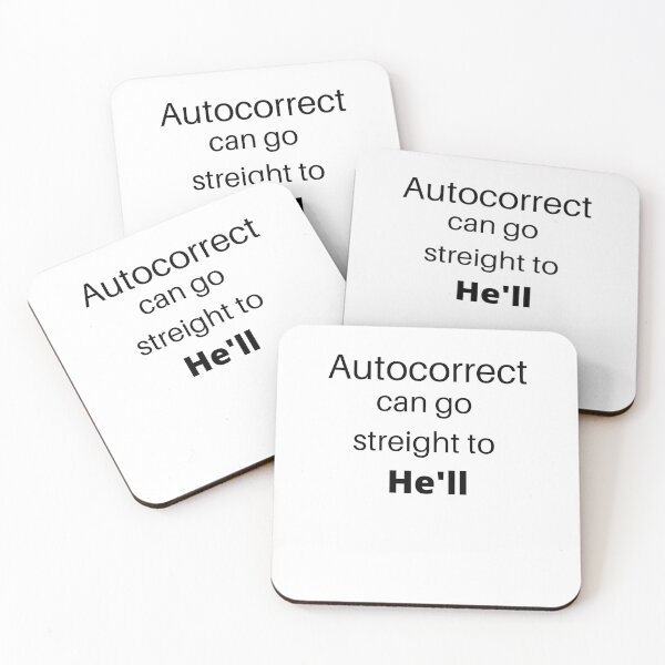 Item preview, Autocorrect Has Become My Worst Enema | Autocorrect Hell designed and sold by player-502.