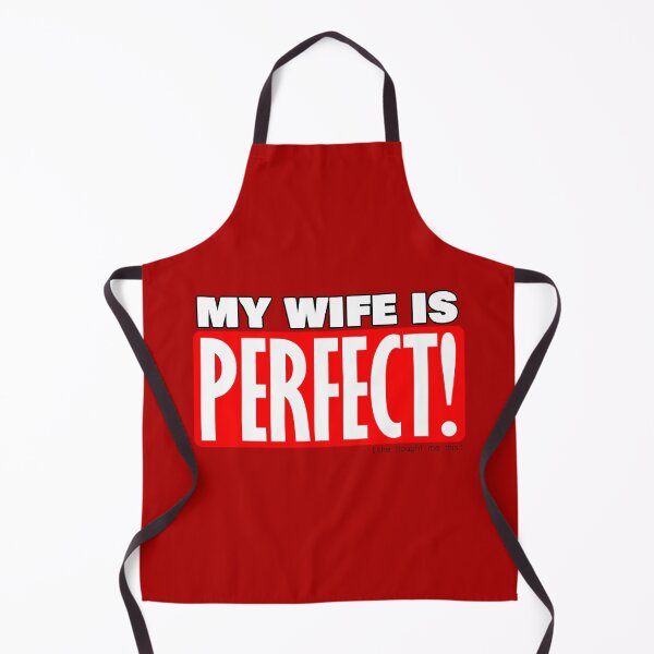 Item preview, My Wife Is Perfect She Bought Me This designed and sold by john-ess.