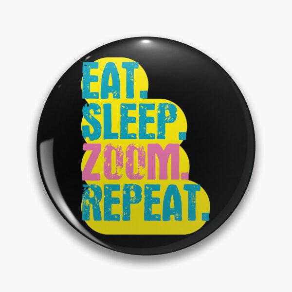 Item preview, Eat Sleep Zoom Repeat - Funny Retro Vintage Colors Typography Satire designed and sold by FunnyHomeQuotes.