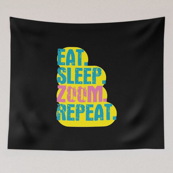 Item preview, Eat Sleep Zoom Repeat - Funny Retro Vintage Colors Typography Satire designed and sold by FunnyHomeQuotes.
