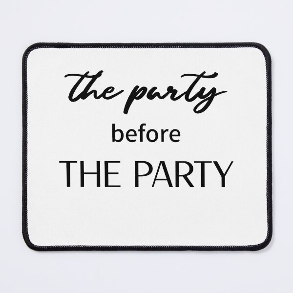 Item preview, The Party Before The Party (black) designed and sold by Allyoudois.