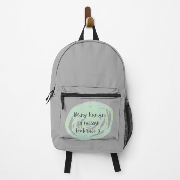 Item preview, Being human is messy embrace it designed and sold by system51.