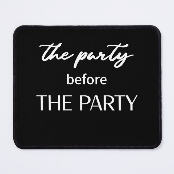 Item preview, The Party Before The Party (white) designed and sold by Allyoudois.