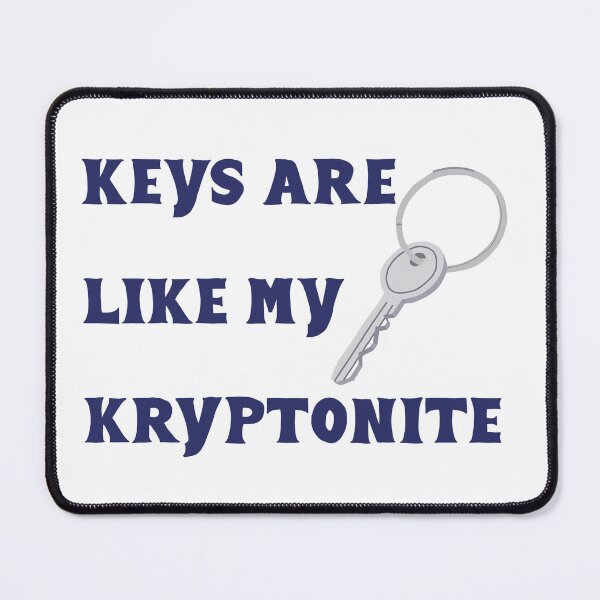 Item preview, Keys are like my kryptonite  designed and sold by Becky-Marie.