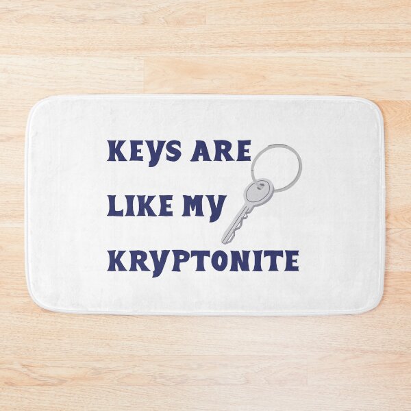 Item preview, Keys are like my kryptonite  designed and sold by Becky-Marie.