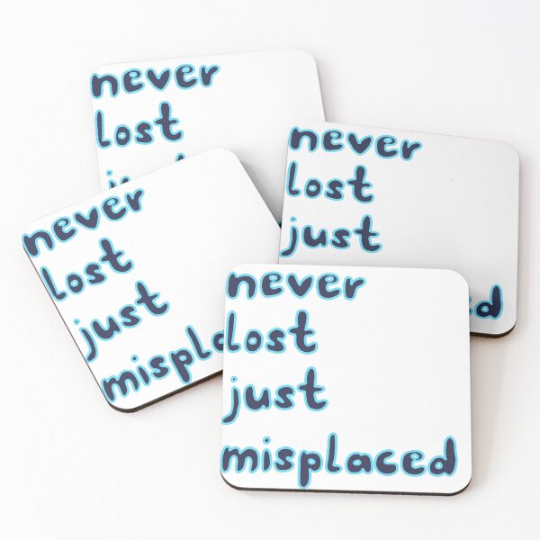Item preview, Never lost just misplaced  designed and sold by Becky-Marie.