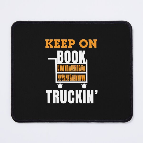 Item preview, Librarian Assistant Library Aide Keep on Book Truckin' designed and sold by jaygo.