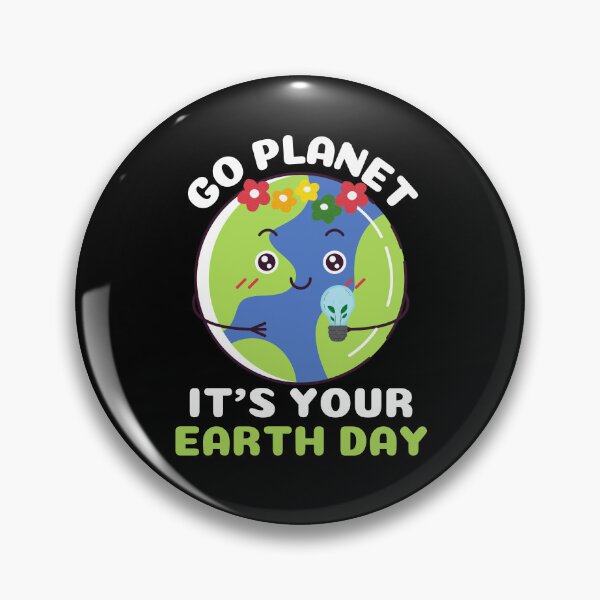Item preview, Cute Quote For Earth Day:  Go Planet It's Your Earth Day designed and sold by AmeliaStore1.
