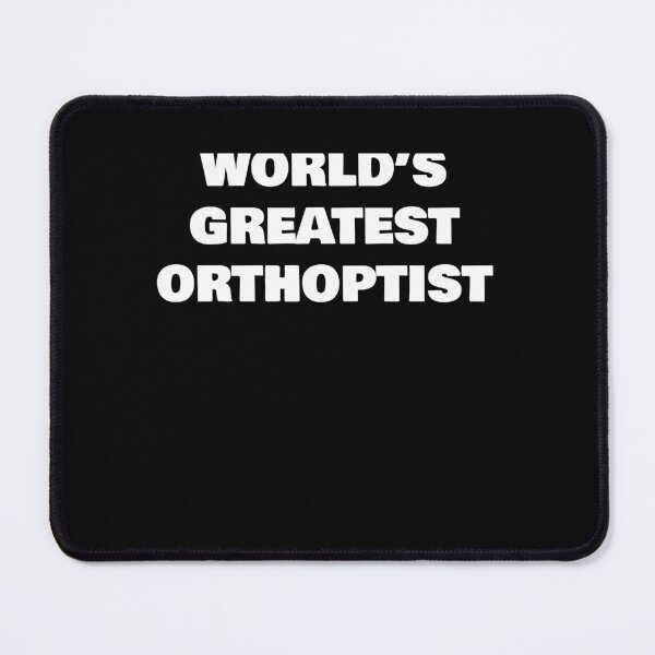 Item preview, WORLD’S GREATEST   ORTHOPTIST designed and sold by joebrad.