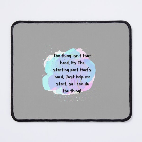 Item preview, Starting is hard the thing isn’t hard designed and sold by system51.