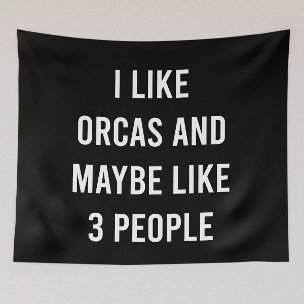 Item preview, I Like Orcas and Maybe Like 3 People,Funny Orca Killer Whale Simple Text Design Women Men  designed and sold by pedrored369.