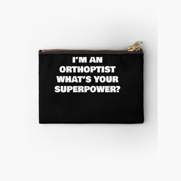 Item preview, I’M AN ORTHOPTIST WHAT’S YOUR SUPERPOWER? designed and sold by joebrad.