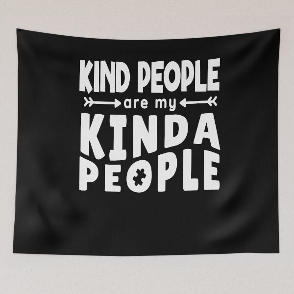 Item preview, Kind People Are My Kinda People designed and sold by Heddar Badreddine.