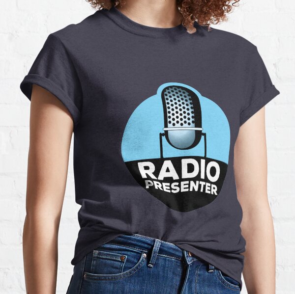 Radio Presenter Classic T-Shirt