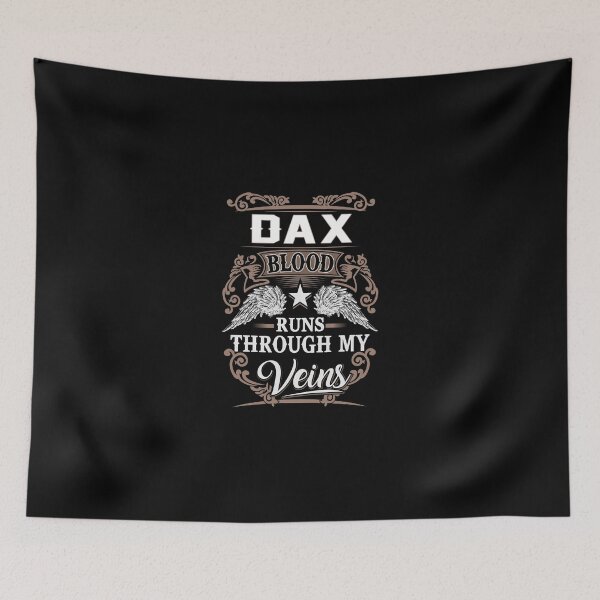 Item preview, Dax Name T Shirt - Dax Blood Runs Through My Veins  Gift Item Tee designed and sold by rolandchel.