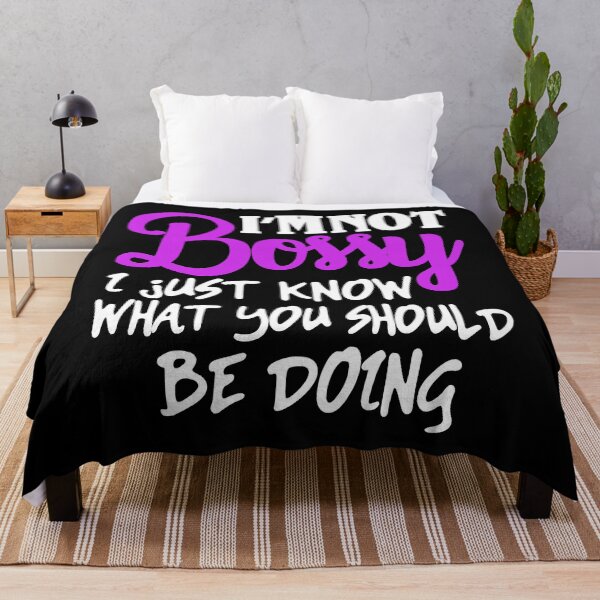 Item preview, I Am Not Bossy I Just Know What You Should Be Doing designed and sold by caintati.