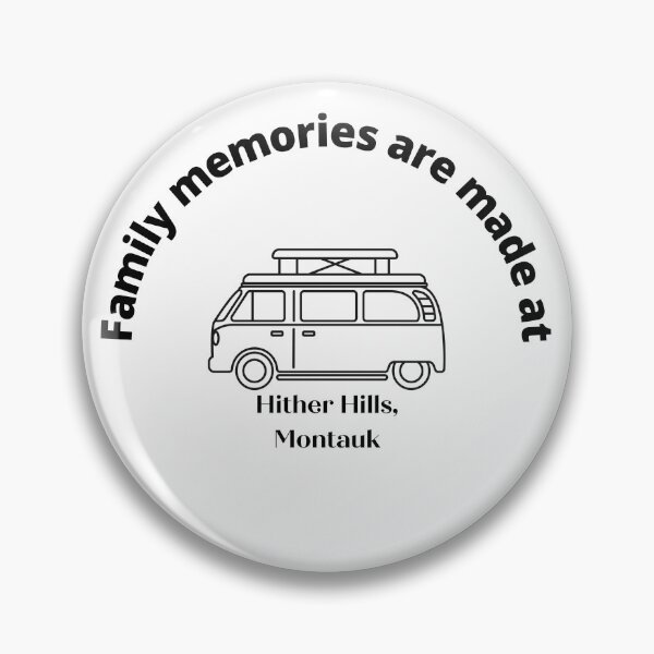 Item preview, Family Memories Are Made At Hither Hills designed and sold by roroplace.