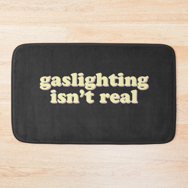 Item preview, Gaslighting isn't real designed and sold by uncommonoath.
