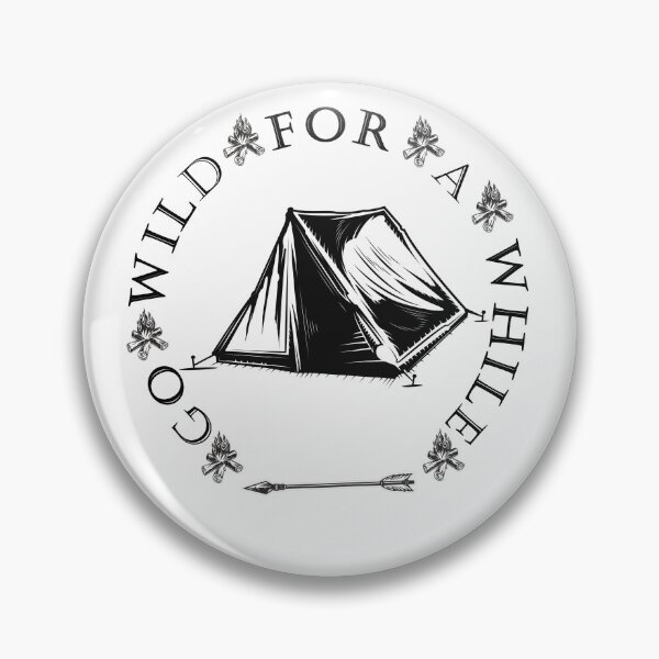 Artikelvorschau, Gehen Sie für eine Weile wild, Campinggeschenk, Camping, Campinggeschenk für Vater, Campinggeschenk entworfen und verkauft von adnane4off.