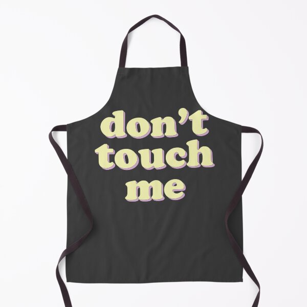 Item preview, Don't Touch Me designed and sold by uncommonoath.